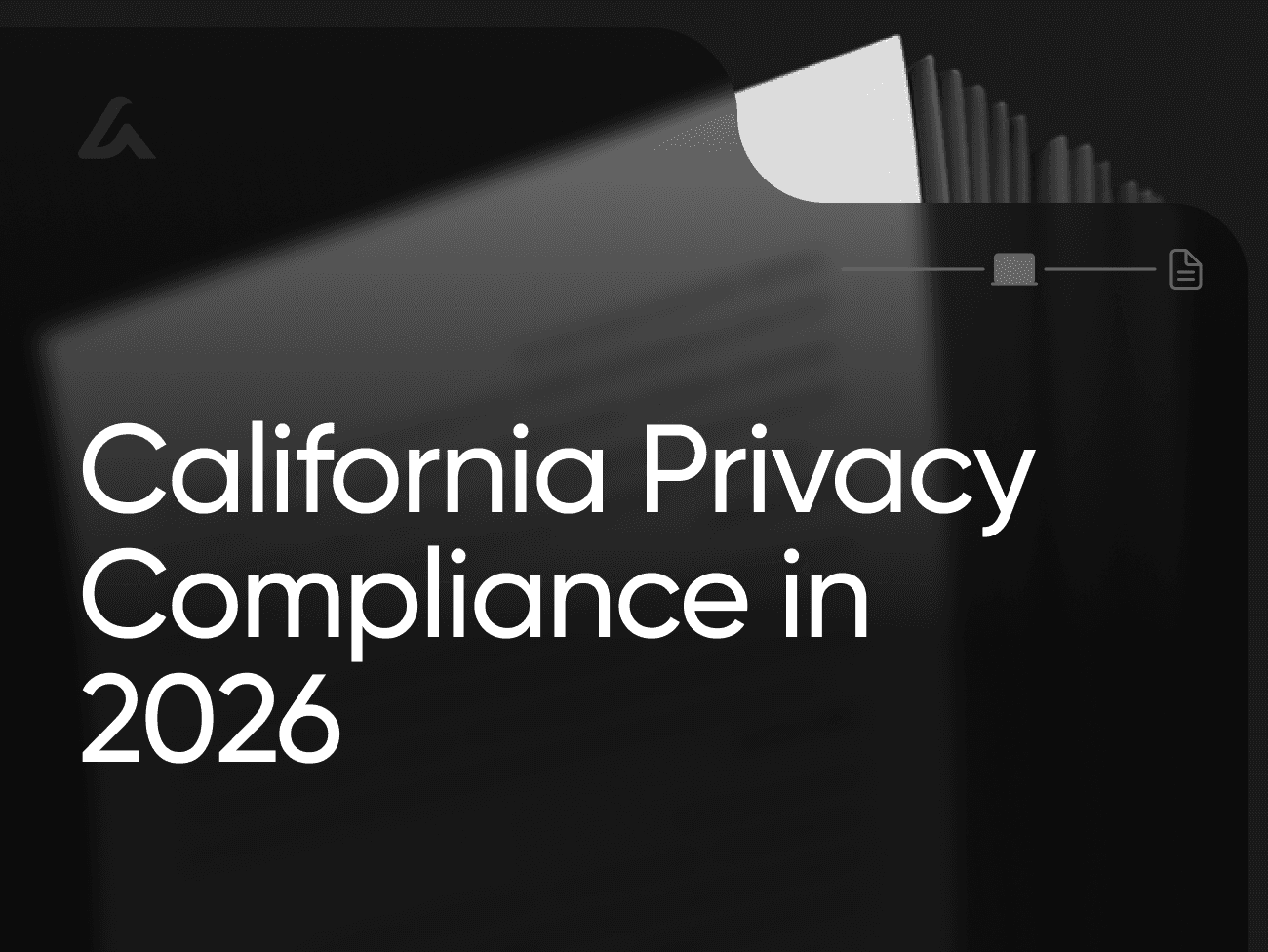 California Privacy Compliance in 2026